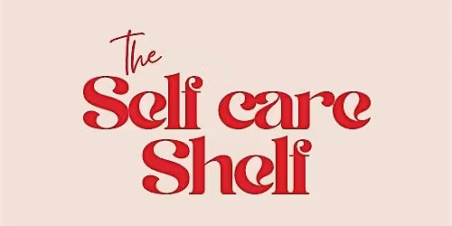 Self Care Shelf Grand Opening