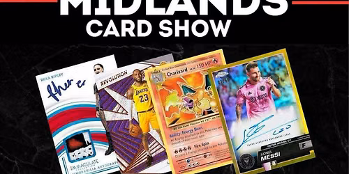 The Midlands Card Show 6