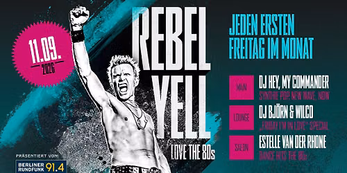 Rebel Yell Love the 80s! -mit Post Punk Special-