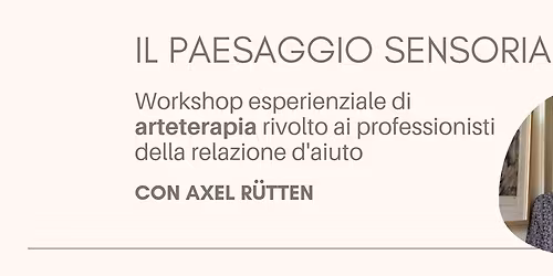 Il Paesaggio Sensoriale - Workshop integrato di Arteterapia e Yoga