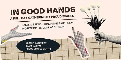 In Good Hands: A Full Day Gathering by Proud Spaces