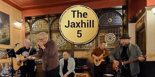 The Jaxhill 5, live at The Glebe Free Entry.