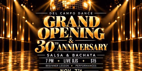 GRAND OPENING & 30TH ANNIVERSARY: SALSA & BACHATA PARTY