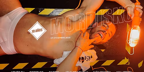 MORDISKO \u2764\ufe0f 10 A\u00d1OS> Jueves 4 Dic  > Sala Strong > Madrid 