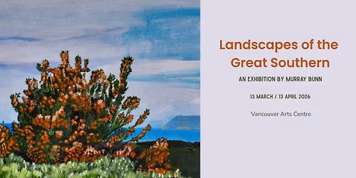 LANDSCAPES OF THE GREAT SOUTHERN | Murray Bunn