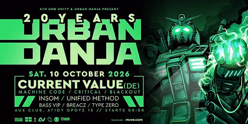 20 Years Urban Danja w\/ CURRENT VALUE [DE] \u2605 Sat 10 October \u2605 AUX CLUB