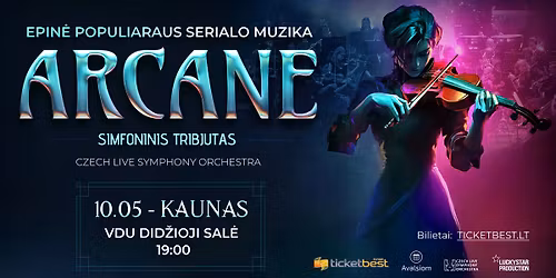Epin\u0117 populiaraus serialo ARCANE muzika \u2014 simfoninis tribjutas 