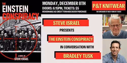 Steve Israel presents The Einstein Conspiracy, with Bradley Tusk