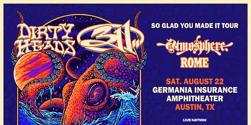 DirtyHeads & 311 - August 22nd