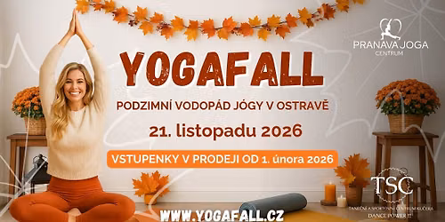 \ud83c\udf41 YOGAFALL Ostrava - Podzimn\u00ed vodop\u00e1d j\u00f3gy