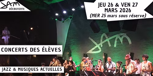 CONCERTS DES \u00c9L\u00c8VES (Jazz et Musiques Actuelles) au JAM