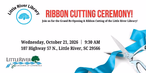 Grand Re-Opening & Ribbon Cutting: Little River Library