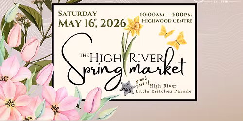 2026 High River Spring Market