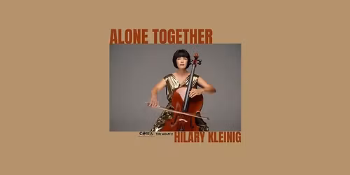 COMA PRESENTS :: Alone : Together \u2014 Album Launch :: MONDAY MAY 25 :: SPECIAL EVENT