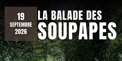 La balade des Soupapes
