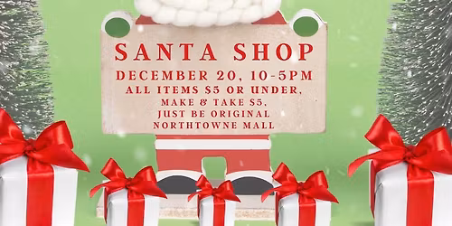 Santa Shop!!!