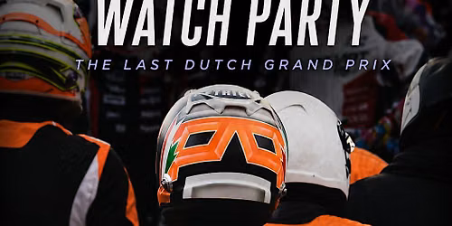 THE LAST DUTCH GP | F1 Watch Party w Verbena Haus