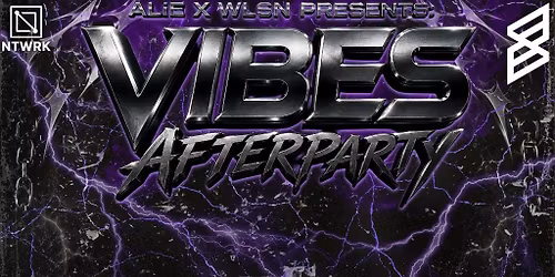 ALiE x W\u0141SN - VIBES Afterparty