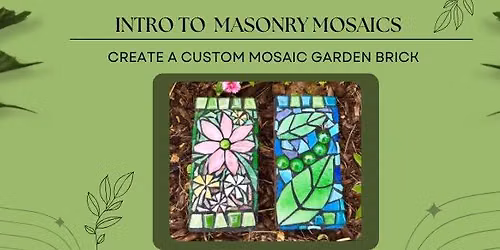 Intro To Masonry Mosaics- SO|D OUT
