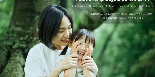 Relationship Begins Before Birth