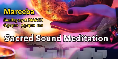 Sacred Sound Meditation Mareeba
