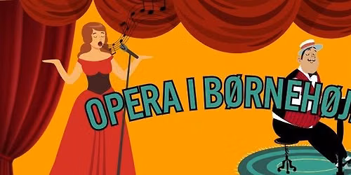 Opera i b\u00f8rneh\u00f8jde