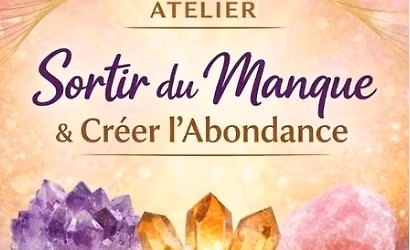 Atelier Cr\u00e9er l'Abondance avec les min\u00e9raux