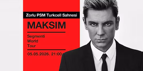 MAKSIM - Segmenti - Istanbul 