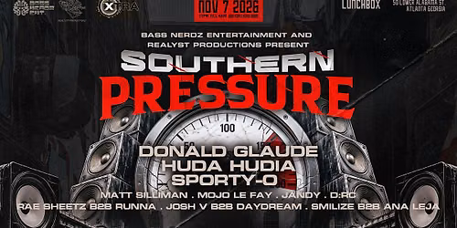 Southern Pressure ATL - Donald Glaude, Huda Hudia, Sporty-O and more
