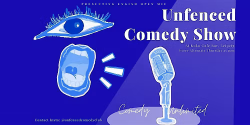 Unfenced Comedy Show I English Open Mic