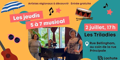 Les jeudis 5 à 7 musical 2026 : Les Triladies