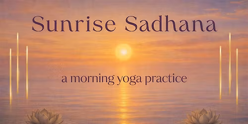 Sunrise Sadhana