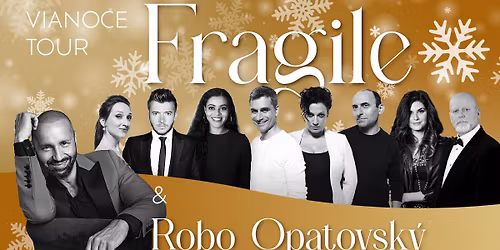 VIANOCE TOUR 2025 - Fragile & Robo Opatovsk\u00fd - Pova\u017esk\u00e1 Bystrica - Kino Mier