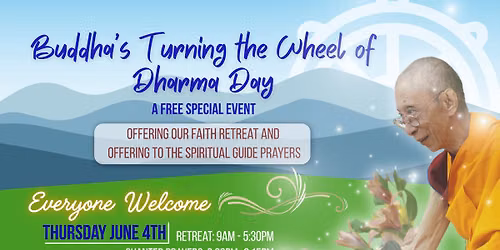 \u2728 Buddha\u2019s Turning the Wheel of Dharma Day \u2728