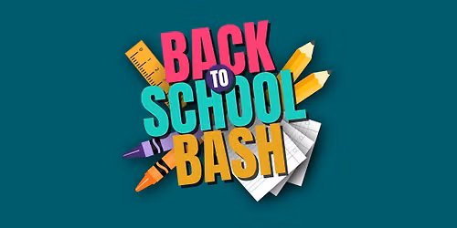 5th Annual Back to School Bash