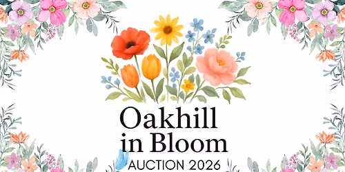 Oakhill in Bloom - Auction 2026