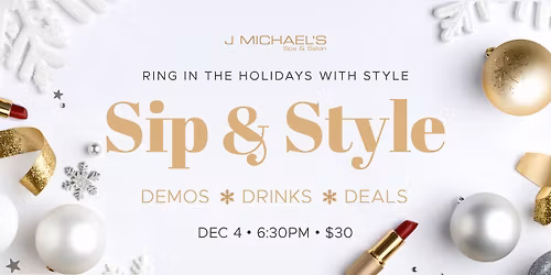 J Michael's Sip & Style Holiday Open House