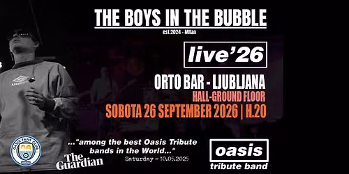 THE BOYS IN THE BUBBLE OASIS TRIBUTE BAND with Oasis Fans Club Official - Live At ORTO BAR LJUBLJANA