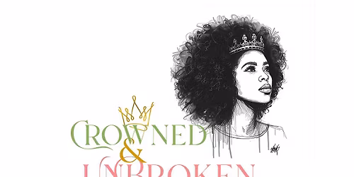 Crowned & UnBroken Empowerment Brunch