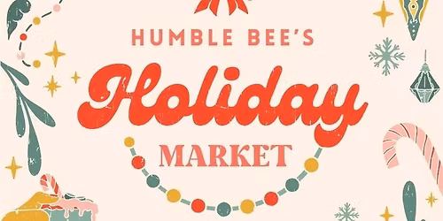 Humble Bee Holiday Market