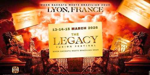 LEGACY FUSION FESTIVAL 2026 ( Bachata x Brazilian zouk)