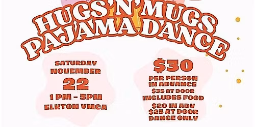 Hugs'n'Mugs Pajama Dance