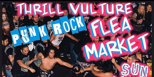 Thrill Vulture Punk Rock Flea Market