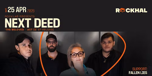 NEXT DEED [EP RELEASE SHOW] \u2022 Rockhal, Luxembourg