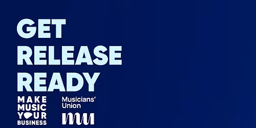 Make Music Your Business: Get release ready - Bradford