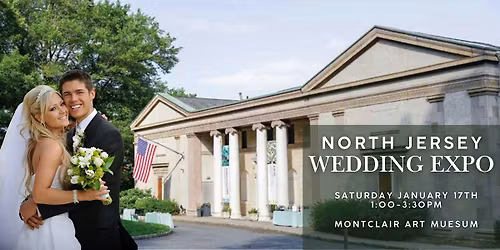 North Jersey Wedding Expo at the Montclair Art Museum