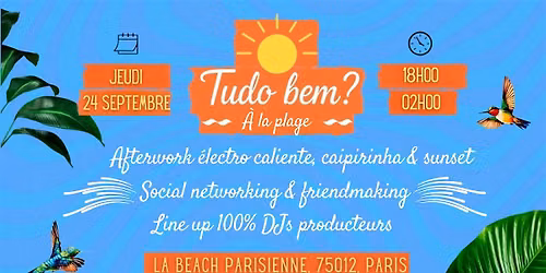 Tudo bem? - Afterwork Electro Caliente at the Beach