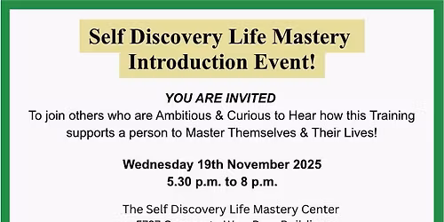 SELF DISCOVERY LIFE MASTERY INTRODUCTORY EVENT