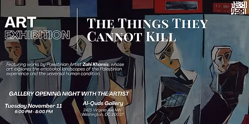Art Exhibition Launch: The Things They Cannot K*ll by Artist Zahi Khamis