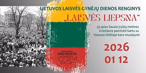 Lietuvos laisv\u0117s gyn\u0117j\u0173 dienos renginiai Vytauto Did\u017eiojo karo muziejuje ir padaliniuose